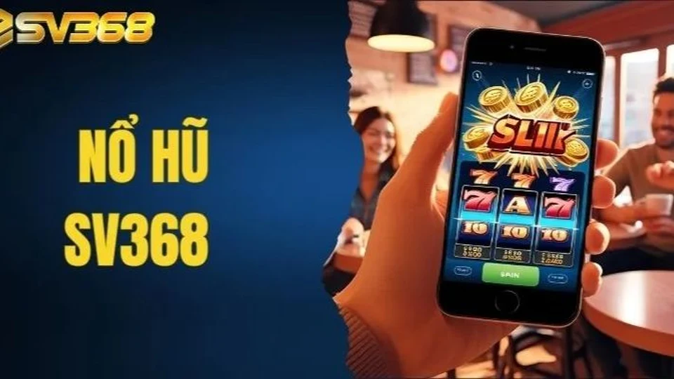 Quy trình tham gia nổ hũ SV368 chỉ với 5 bước đơn giản, dễ thao tác